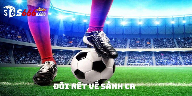 Tổng quan sảnh cá cược CR Thể Thao