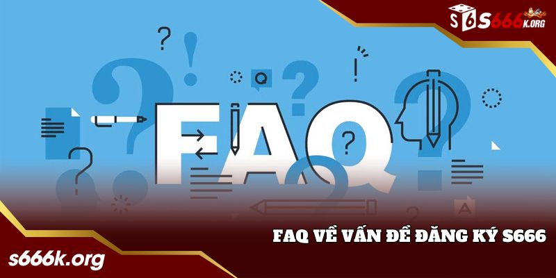 Câu hỏi thường gặp khi tân thủ đăng ký 