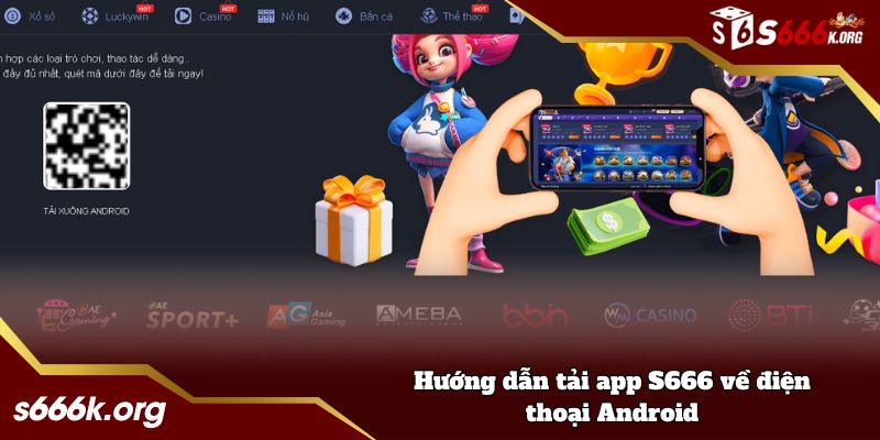 Hướng dẫn tải app S666