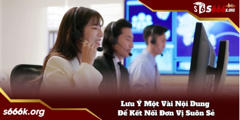 Lưu ý một vài nội dung để kết nối đơn vị suôn sẻ