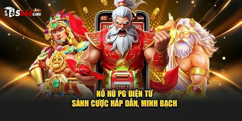 Tổng quan về sảnh nổ hũ